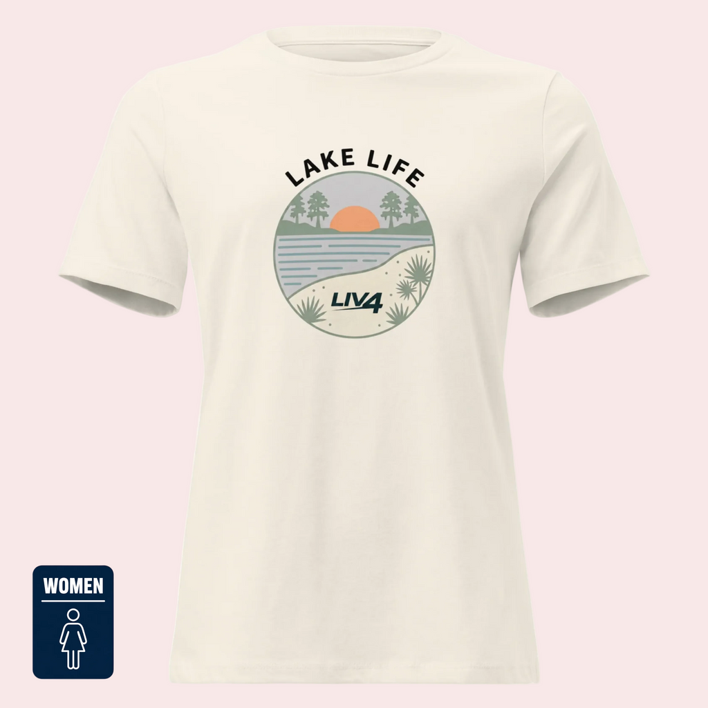 LIV 4 Lake Life - Women's Relaxed T-Shirt