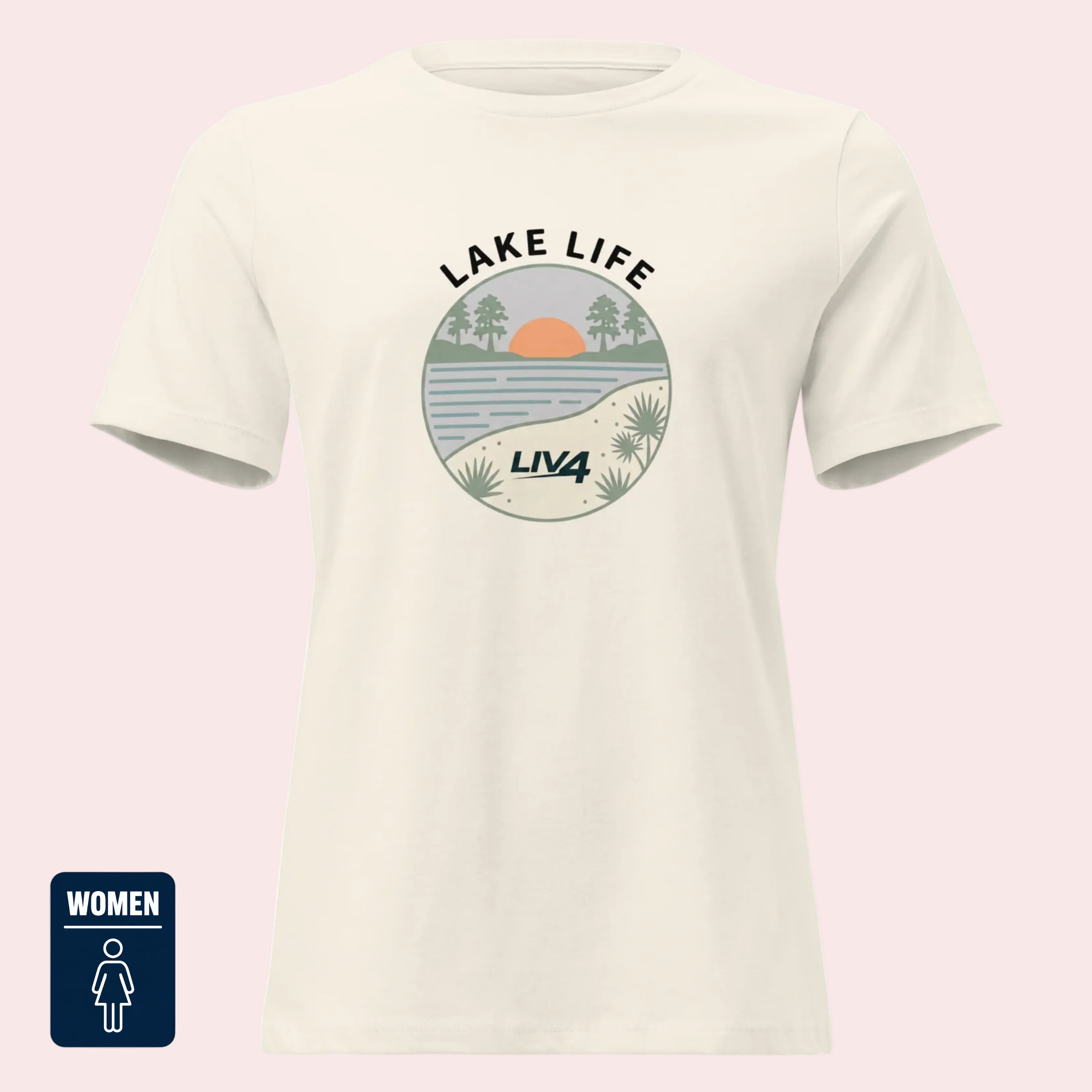 LIV 4 Lake Life - Women's Relaxed T-Shirt