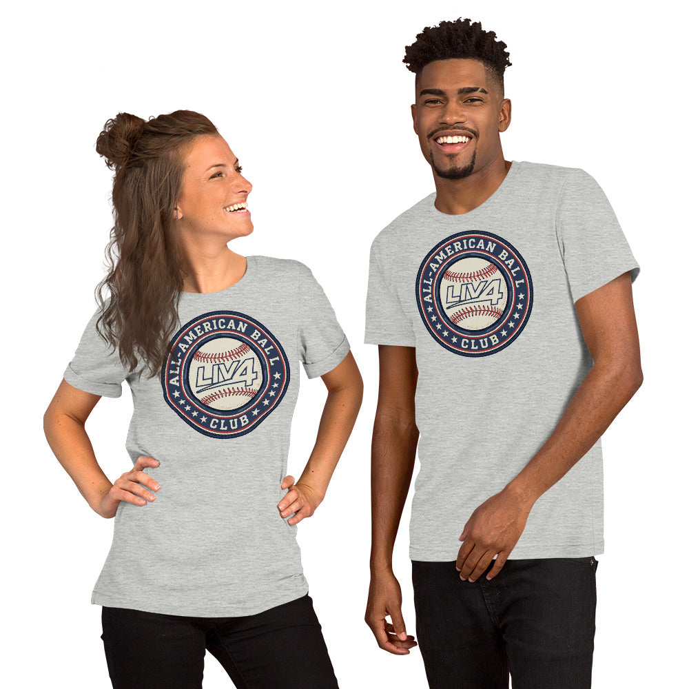 LIV 4 All American Ball Club Baseball Unisex T-Shirt