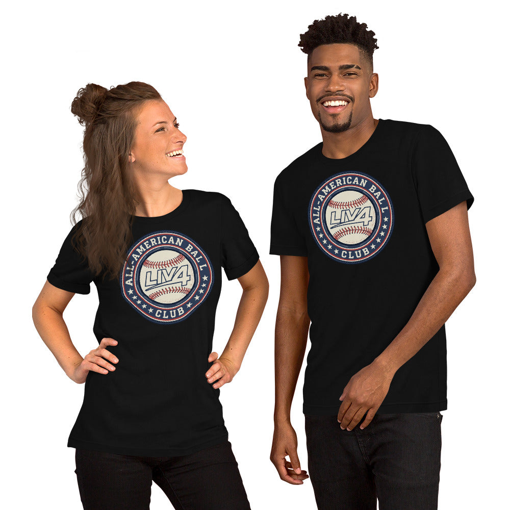 LIV 4 All American Ball Club Baseball Unisex T-Shirt