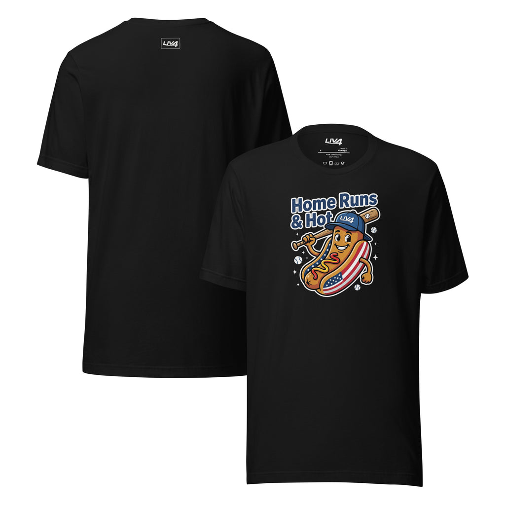 LIV 4 Home Runs & Hot Dogs Baseball Unisex T-Shirt