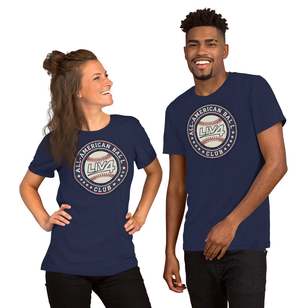 LIV 4 All American Ball Club Baseball Unisex T-Shirt