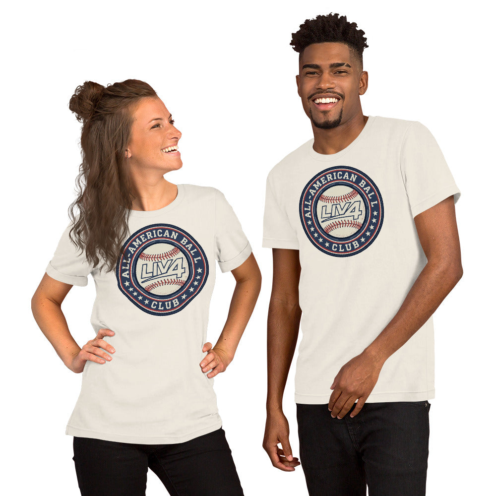LIV 4 All American Ball Club Baseball Unisex T-Shirt