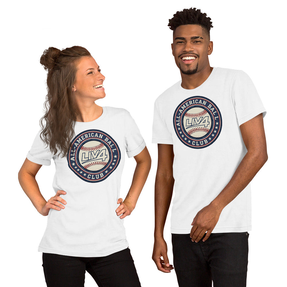 LIV 4 All American Ball Club Baseball Unisex T-Shirt