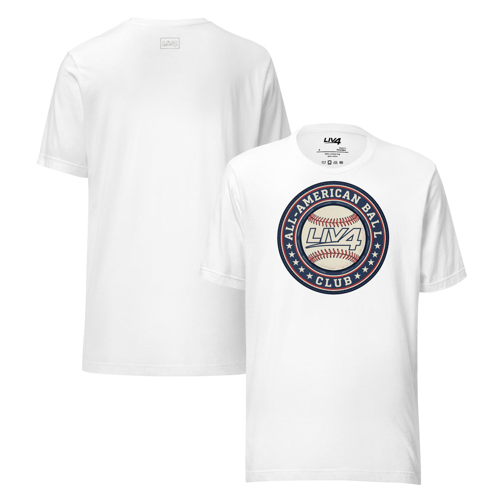 LIV 4 All American Ball Club Baseball Unisex T-Shirt
